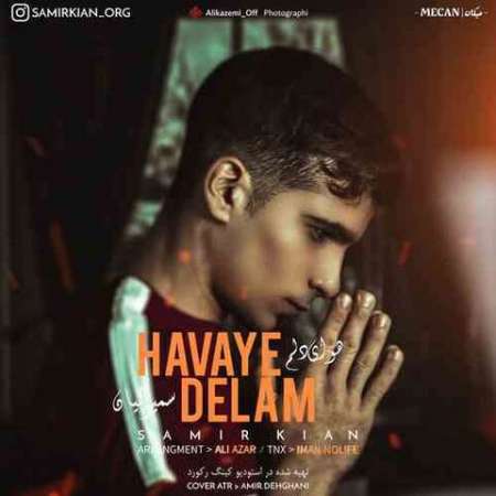 Samir Kian – Havaye Delam